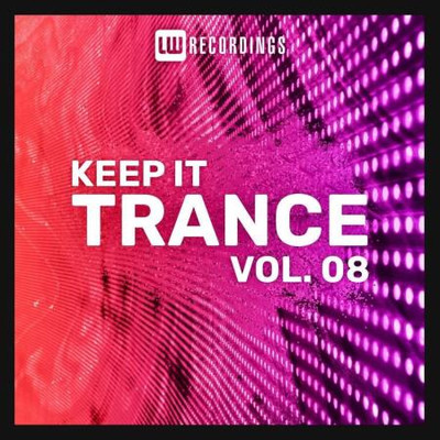 Keep It Trance Vol 08 (2023) MP3