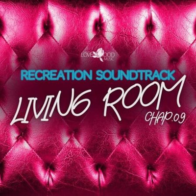 Living Room, Recreation Soundtrack, Chap. 09 (2024) MP3