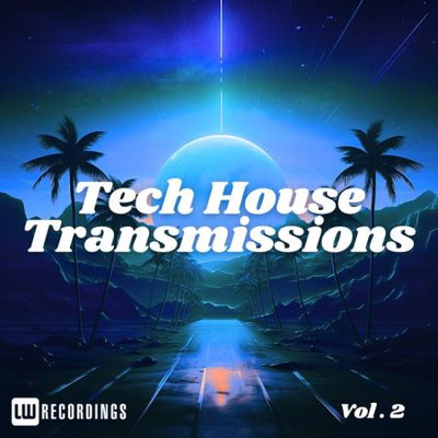 Tech-House Transmissions, Vol 02 (2024) MP3