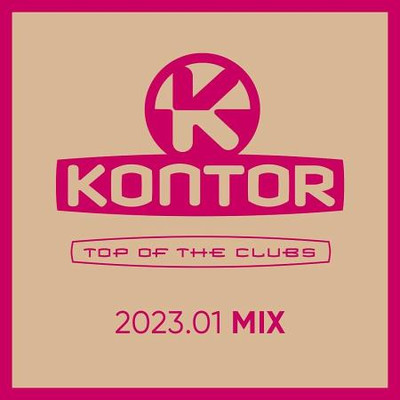 Kontor Top Of The Clubs 2023.01 (2023) MP3