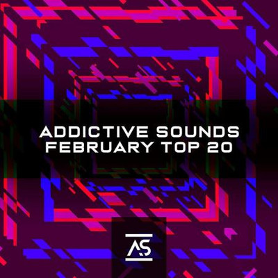 Addictive Sounds February 2023 Top 20 (2023) MP3
