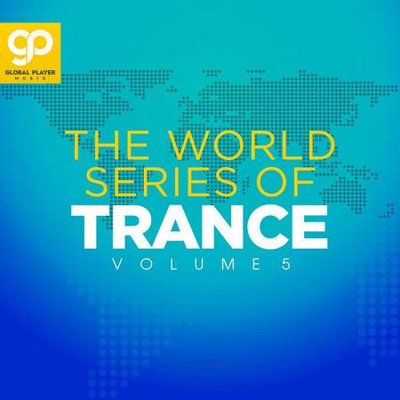 The World Series Of Trance, Vol 5 (2023) MP3