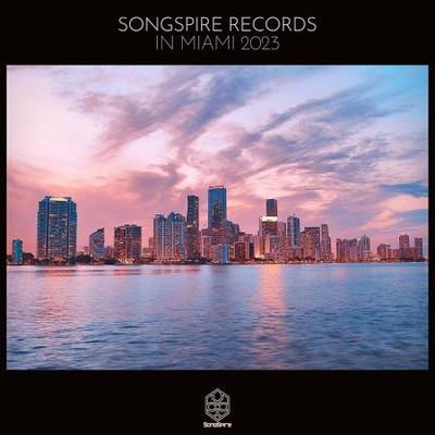 Songspire Records In Miami 2023 (2023) MP3