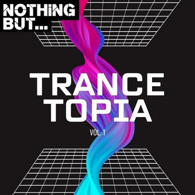 Nothing But... Trancetopia Vol 01 (2023) MP3