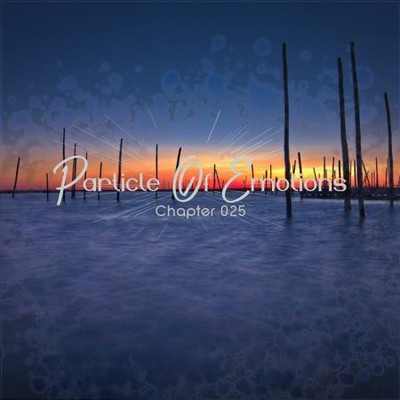 Particle Of Emotions Chapter 025 (Mixed by SounEmot) (2023) MP3