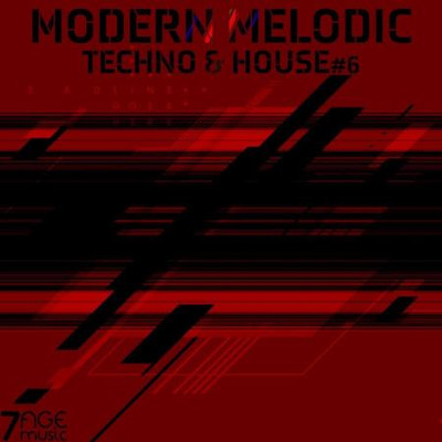 Modern Melodic Techno & House, Vol. 6 (2023) MP3