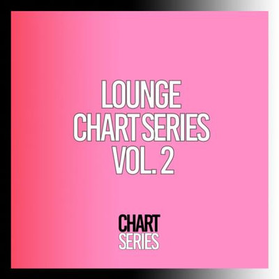 Lounge Chart Series, Vol. 2 (2023) MP3