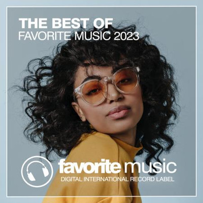 The Best Of Favorite Music 2023 (2023) MP3