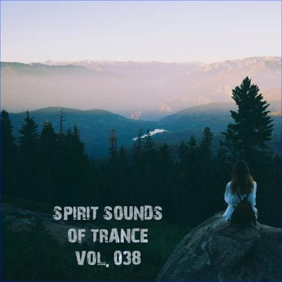 Spirit Sounds Of Trance Vol 38 (2024) MP3