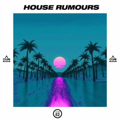House Rumours Vol 52 (2024) MP3