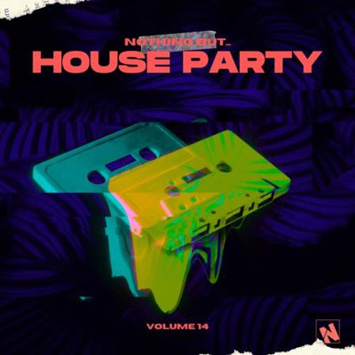 Nothing But... House Party, Vol 14 (2024) MP3