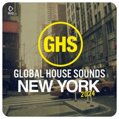 Global House Sounds - New York 2024 (2024) MP3
