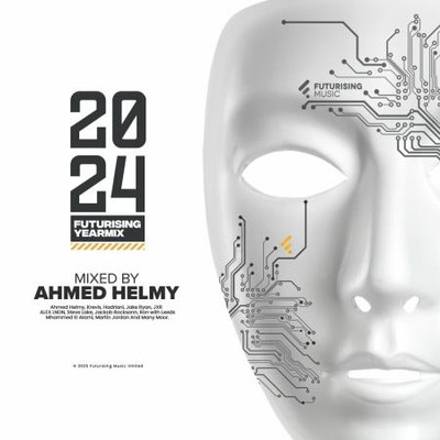 Ahmed Helmy - Futurising Year Mix 2024 (Mixed By Ahmed Helmy) (2025) M