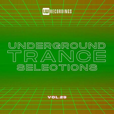 Underground Trance Selections, Vol. 29 (2025) MP3