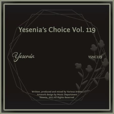 Yesenia's Choice, Vol 119 (2025) MP3
