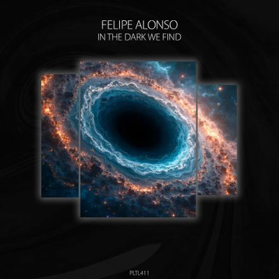 Felipe Alonso - In the Dark We Find (2025) MP3