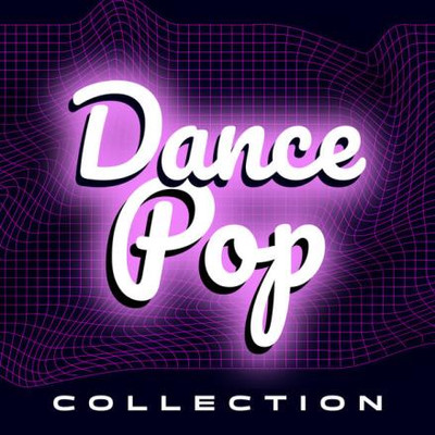 Dance Pop Collection (2025) MP3