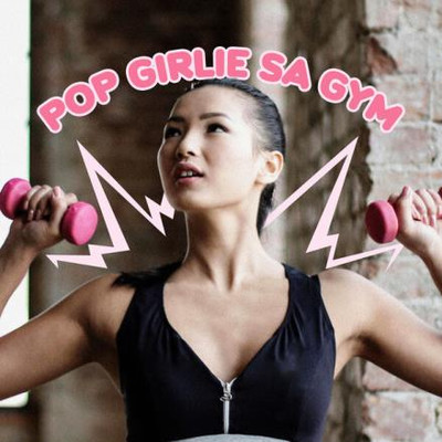 pop girlie sa gym (2025) MP3