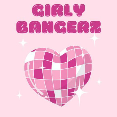 GIRLY BANGERZ (2025) MP3