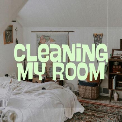 Cleaning My Room (2025) MP3