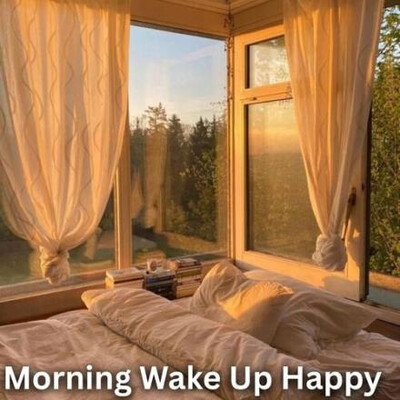 Morning Wake Up Happy (2025) MP3