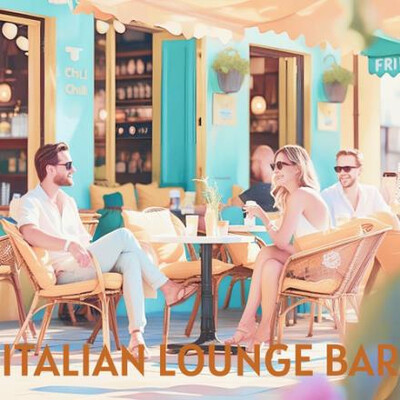 Italian Lounge Bar [Summer 2025] (2025) MP3