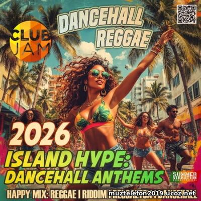 EDM: Island Hype: Dancehall Anthems (2026)