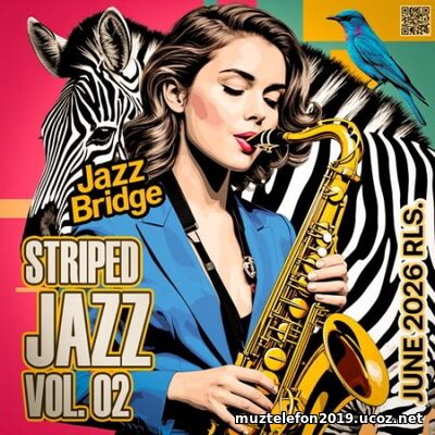 Striped Jazz Vol. 02 (2026) EDM: Striped Jazz Vol. 02 (2026)