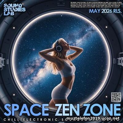 Space Zen Zone (2026) EDM: Space Zen Zone (2026)